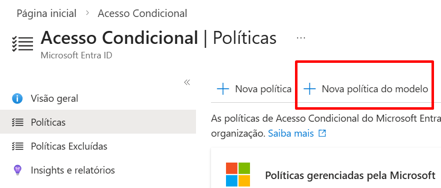 Exemplo de modelos de políticas de Acesso Condicional da Microsoft